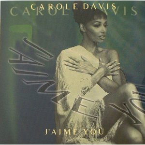 Carole Davis - J'Aime You